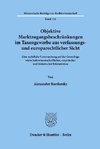 Objektive Marktzugangsbeschränkungen im Taxengewerbe aus verfassungs- und europarechtlicher Sicht.