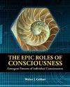 The Epic Roles of Consciousness