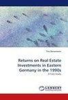 Returns on Real Estate Investments in Eastern Germany in the 1990s