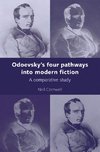 Cornwell, N: Odoevsky's four pathways into modern fiction