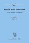 Sportler, Arbeit und Statuten.