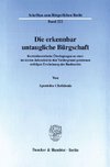 Die erkennbar untaugliche Bürgschaft.