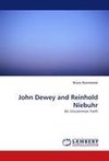 John Dewey and Reinhold Niebuhr