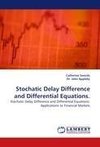 Stochatic Delay Difference and Differential Equations.