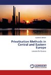 Privatisation Methods in Central and Eastern Europe