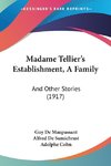 Madame Tellier's Establishment, A Family