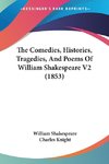 The Comedies, Histories, Tragedies, And Poems Of William Shakespeare V2 (1853)