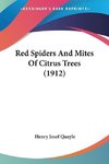 Red Spiders And Mites Of Citrus Trees (1912)