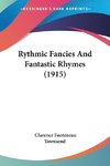 Rythmic Fancies And Fantastic Rhymes (1915)