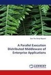 A Parallel Execution Distributed Middleware of Enterprise Applications