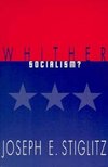 Stiglitz, J: Whither Socialism?