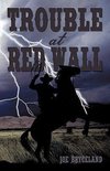 Trouble at Red Wall