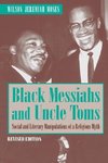 Black Messiahs and Uncle Toms