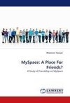 MySpace: A Place For Friends?