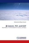 ß-Catenin, TCF, and ICAT
