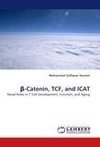 ¿-Catenin, TCF, and ICAT