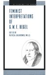 Feminist Interpretations of G. W. F. Hegel