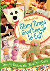 Story Times Good Enough to Eat!