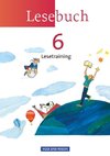 Lesebuch 6. Schuljahr. Lesetraining Arbeitsheft. Östliche Bundesländer und Berlin