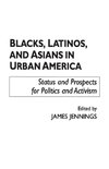 Blacks, Latinos, and Asians in Urban America