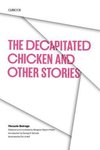 The Decapitated Chicken and Other Stories