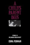 CHILD'S PARENT DIES