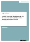Direkte Zitate und Bezüge auf das Alte Testament im Galaterbrief und ihre Interpretation durch Paulus