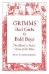 Grimms Bad Girls and Bold Boys