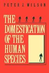 The Domestication of the Human Species