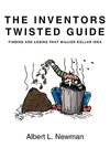 The Inventors Twisted Guide