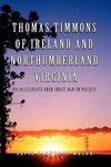 Thomas Timmons of Ireland and Northumberland Virginia