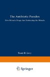 The Antibiotic Paradox