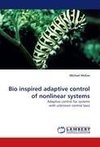 Bio inspired adaptive control of nonlinear systems