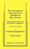 The Outrageous Adventures of Sheldon & Mrs. Levine (Revised)