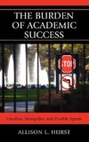 Burden of Academic Success