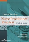 How to Run Your Own Nurse Practitioner Business