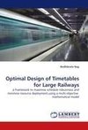 Optimal Design of Timetables for Large Railways
