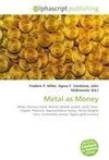 Metal as Money