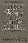 An Ancient Israelite Literature in Its Cultural Context