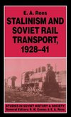 Stalinism and Soviet Rail Transport, 1928-41