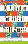 101 Activities for Kids in Tight Spaces