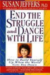 End the Struggle and Dance with Life