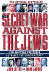 The Secret War Against the Jews