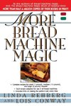 More Bread Machine Magic