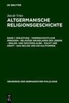 Einleitung - Vorgeschichtliche Perioden - Religiöse Grundlagen des Lebens - Seelen- und Geisterglaube - Macht und Kraft - Das Heilige und die Kultformen