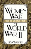 Women War Correspondents of World War II