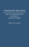 Creating the Big Game