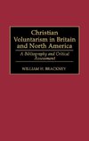 Christian Voluntarism in Britain and North America