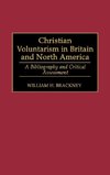 Christian Voluntarism in Britain and North America