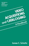 Video Acquisitions and Cataloging
